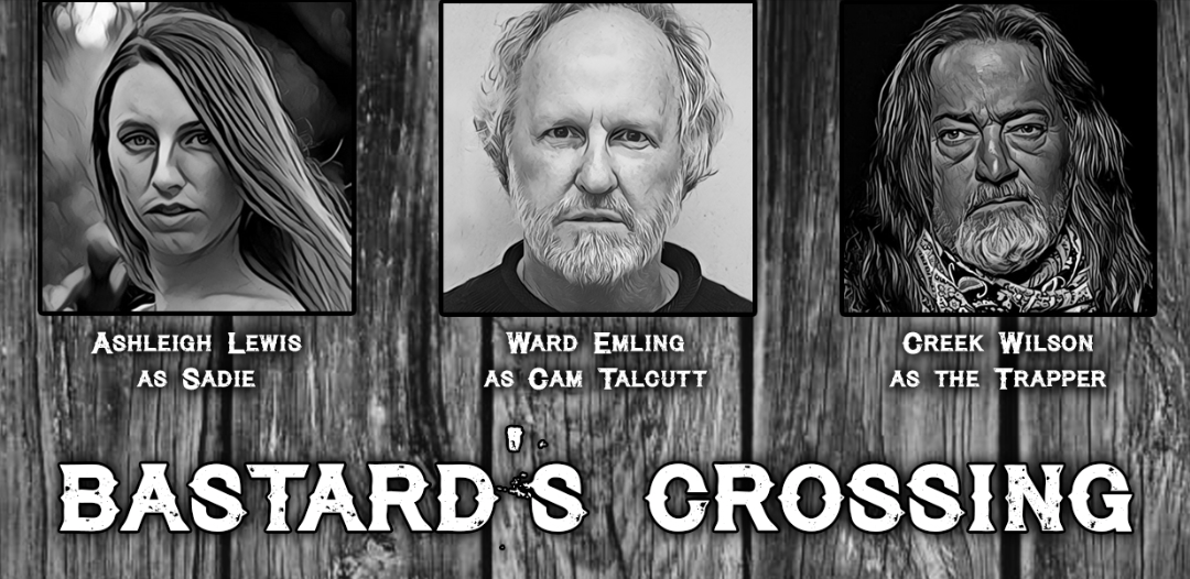 FRIDAY ANNOUNCEMENT: Full Ensemble Cast Revealed for BASTARD’S CROSSING