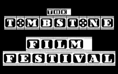 Announcing the First Annual Tombstone Film Festival