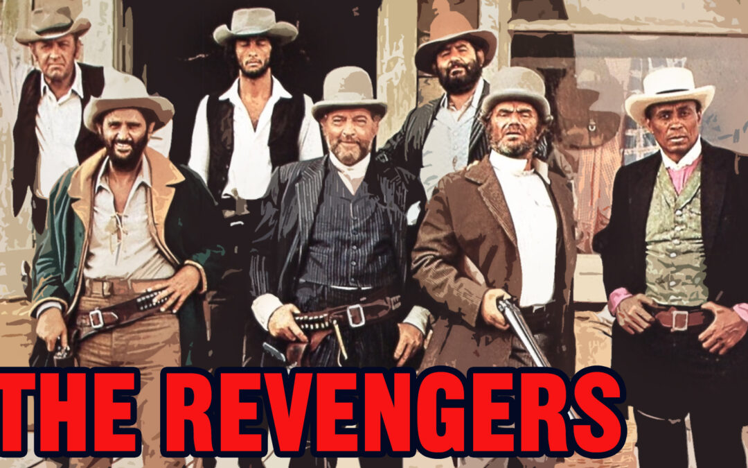 MOVIE MONDAY: Western Movie Reviews – Week 208 – THE REVENGERS