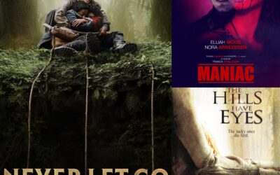 MOVIE MONDAY: Reviews of Never Let Go, The Hills Have Eyes, and Maniac